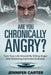 Are You Chronically Angry?: Turn Your Life Around by Killing Anger and Achieving Calmness Everyday by Jennifer Carter