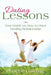 Dating Lessons: Your Guide on How to Have Healthy Relationship by Phoebe Golding