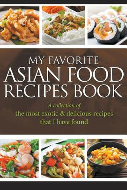 My Favorite Asian Food Recipes by Easy, Jornal