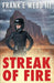 Streak of Fire: WoChi by III Webb Frank E.