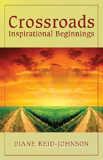 Crossroads (Inspirational Beginnings) by Diane Reid-Johnson