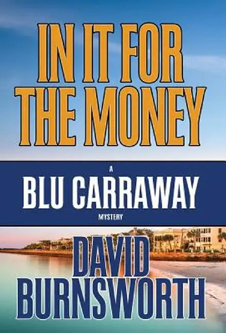 In It for the Money by David Burnsworth