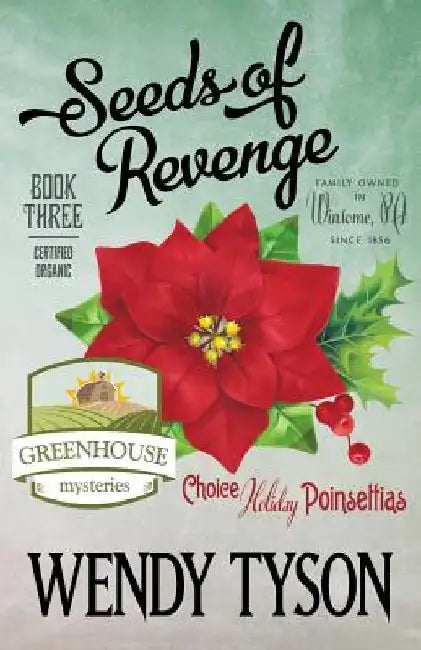 Seeds of Revenge by Wendy Tyson
