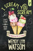 I Scream, You Scream by Wendy Lyn Watson