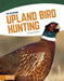 Upland Bird Hunting by Tom Carpenter