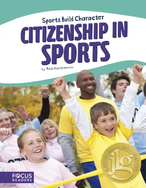 Citizenship in Sports by Todd Kortemeier