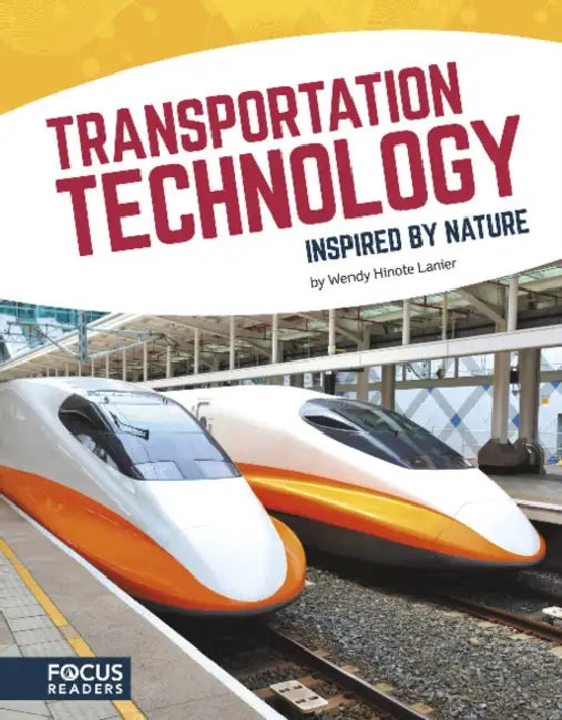 Transportation Technology Inspired by Nature by Wendy Hinote Lanier