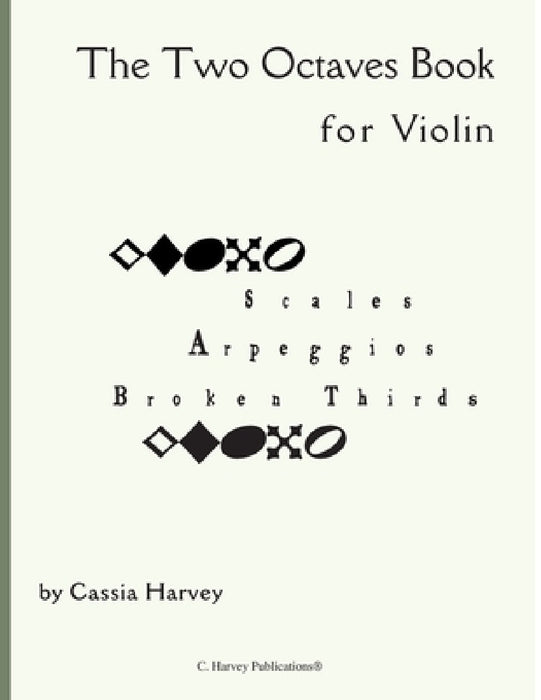 The Two Octaves Book for Viola by Cassia Harvey