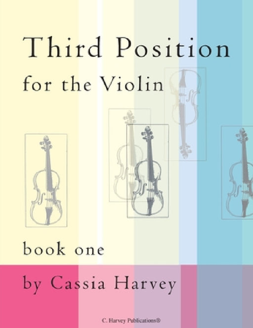 Third Position for the Violin, Book One by Cassia Harvey