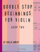 Double Stop Beginnings for Violin, Book Two by Cassia Harvey