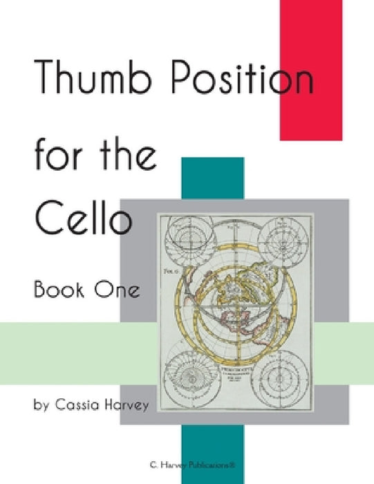 Thumb Position for the Cello, Book One by Cassia Harvey