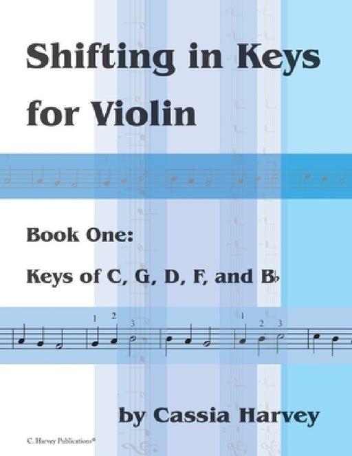 Shifting in Keys for Violin, Book One by Cassia Harvey
