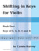 Shifting in Keys for Violin, Book One by Cassia Harvey