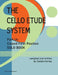 The Cello Etude System, Part 1A; Closed First Position, Solo Book by Cassia Harvey
