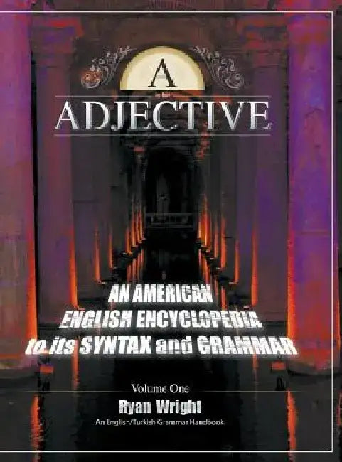 A is for Adjective by Ryan Wright