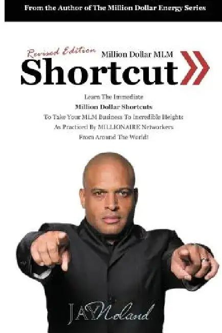 Million Dollar MLM Shortcut (Revised Edition) by Jay Noland