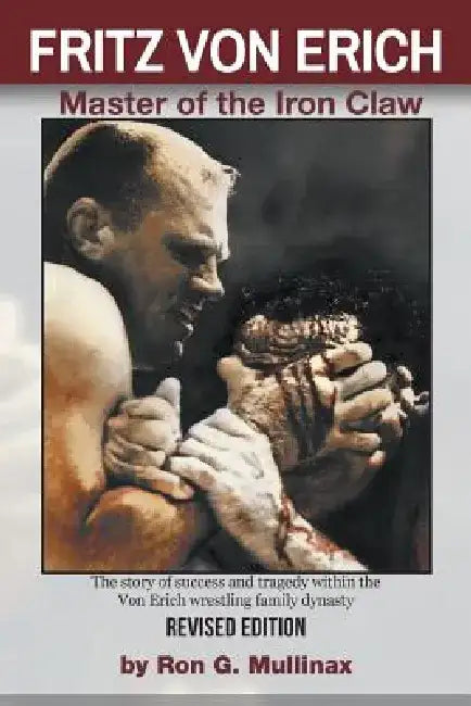 Fritz Von Erich (Revised Edition) by Ron Mullinax