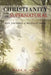 Christianity and the Supernatural: Why the Bible Is Relevant Today by Mark R. Apelt