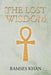 The Lost Wisdom by Ramses Khan