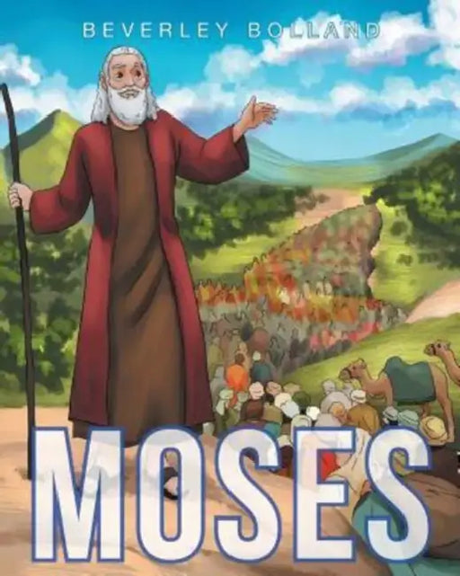 Moses by Beverley J. Bolland