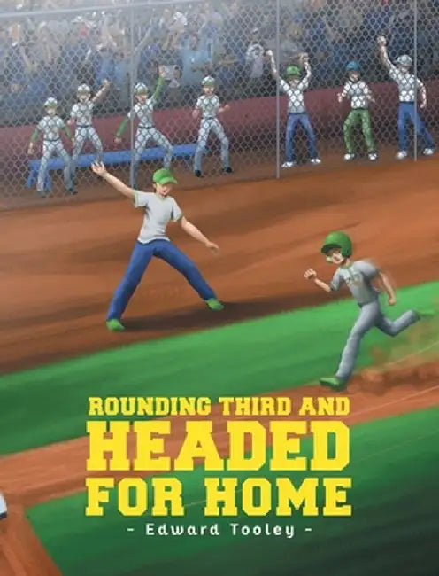 Rounding Third and Headed for Home by Edward Tooley