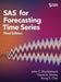 SAS for Forecasting Time Series, Third Edition by Brocklebank, Ph. D. John C.