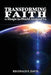 Transforming Faith to Shape the World Around Us by Reginald F. Davis