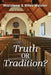 Truth or Tradition? by Maralene Wesner