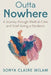 Outta Nowhere by Sonya Claire Milam