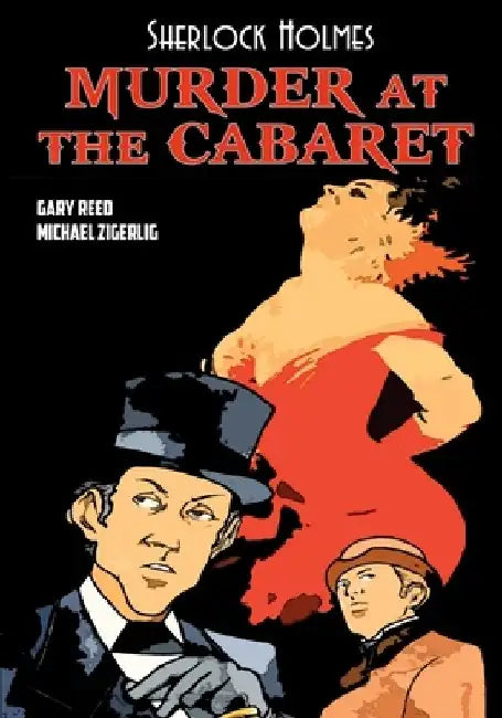 Sherlock Holmes: Murder at the Cabaret by Michael Zigerlig