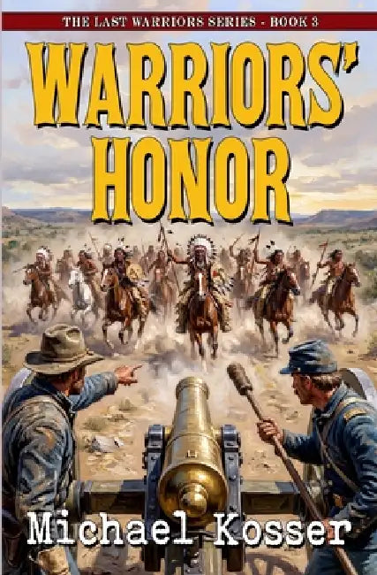 Warriors' Honor: The Last Warriors Series - Book 3 by Michael Kosser