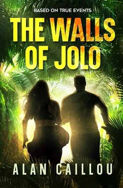 The Walls of Jolo by Alan Caillou