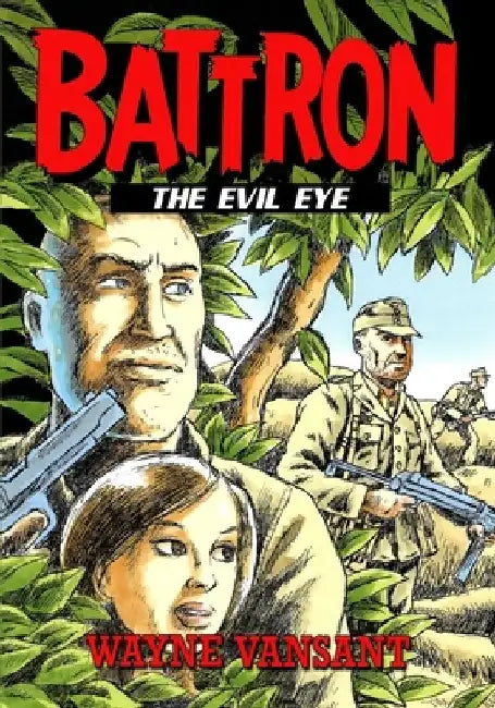 Battron: The Evil Eye by Wayne Vansant