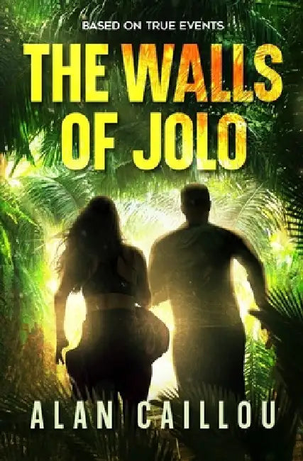 The Walls of Jolo by Alan Caillou