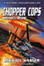 Chopper Cops: Northwest Inferno - Book 1 by Michael Kasner