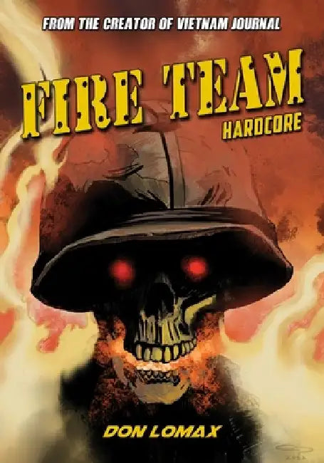 Fire Team: Hardcore by Don Lomax
