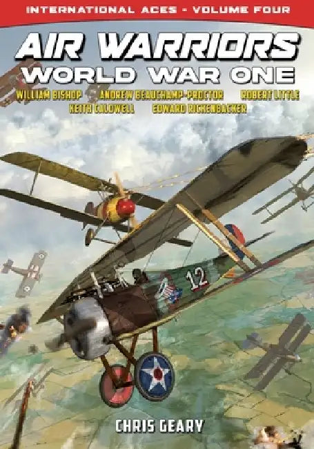 Air Warriors: World War One - International Aces - Volume 4 by Chris Geary