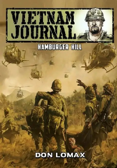 Vietnam Journal - Hamburger Hill by Don Lomax