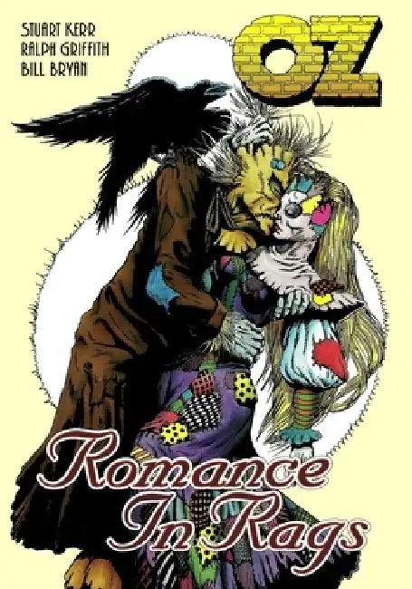 Oz: Romance in Rags by Ralph Griffith
