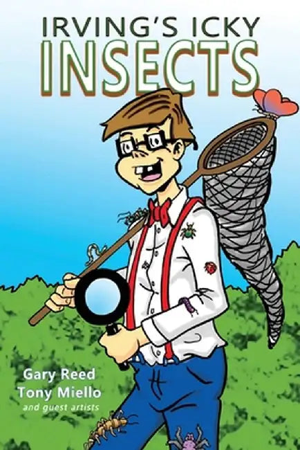 Irving's Icky Insects by Gary Reed