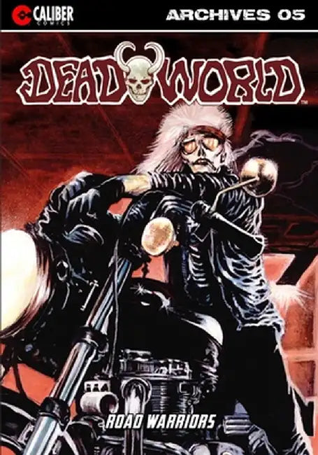 Deadworld Archives - Book Five by Gary Reed