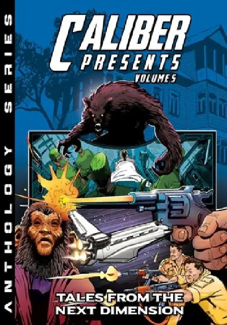 Caliber Presents - Volume 5: Tales from the Next Dimension by Andrea Lorenzo Molinari
