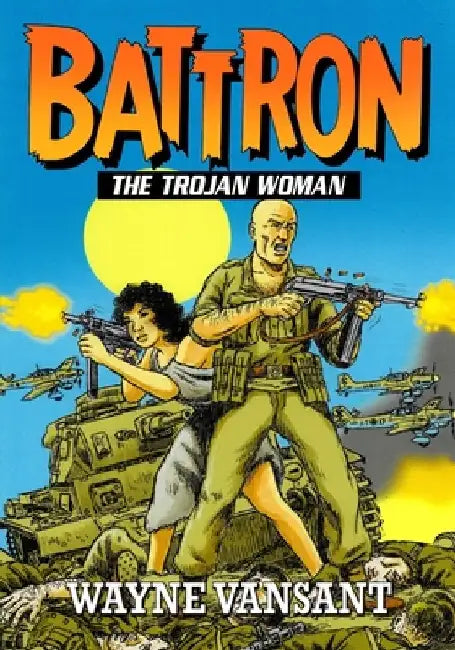 Battron: The Trojan Woman by Wayne Vansant