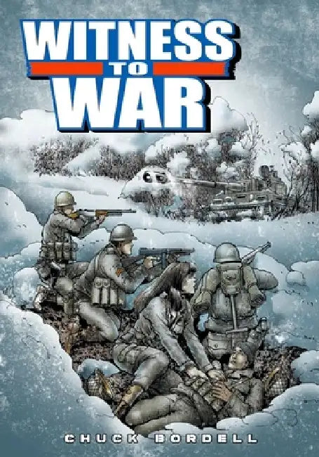 Witness to War by Chuck Bordell