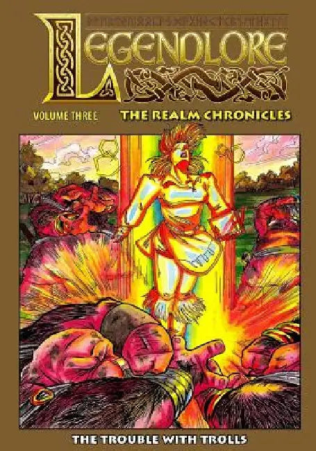 Legendlore - Volume Three: The Realm Chronicles by Ralph Griffith