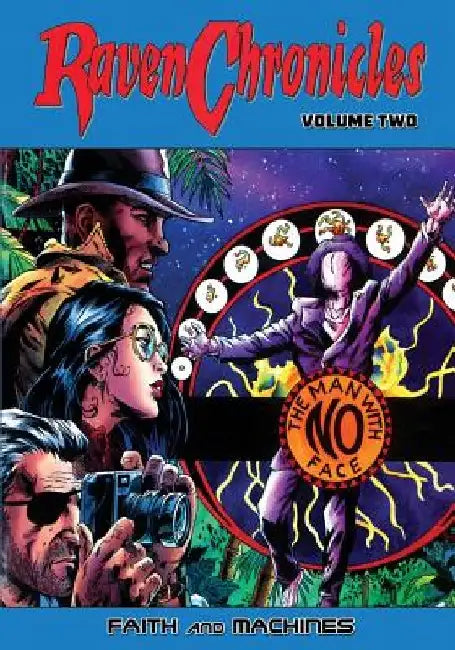 Raven Chronicles - Volume Two: Faith and Machines by Seppo Makinen
