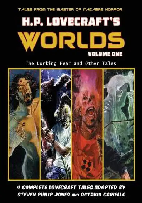 H.P. Lovecraft's Worlds - Volume One: The Lurking Fear and Other Tales by Octavio Cariello