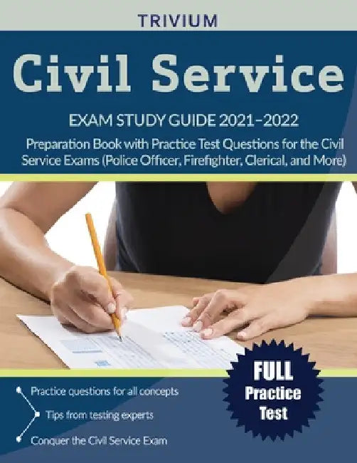 Civil Service Exam Study Guide 2021-2022: Preparation Book with Practice Test Questions for the Civil Service Exams (Police Officer, Firefighter, Cler by Simon