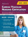 Cardiac Vascular Nursing Certification Study Guide: Review Book and Resource Manual with Practice Test Questions for the CVRN Exam by Ascencia