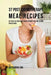 37 Post Chemotherapy Meal Recipes: Get Back On Track with These Nutrient Rich and Vitamin Packed Foods by Joe Correa